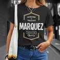 thumbnail image 4 of Marquez Name Gift Marquez Quality Unisex TShirt, 4 of 6