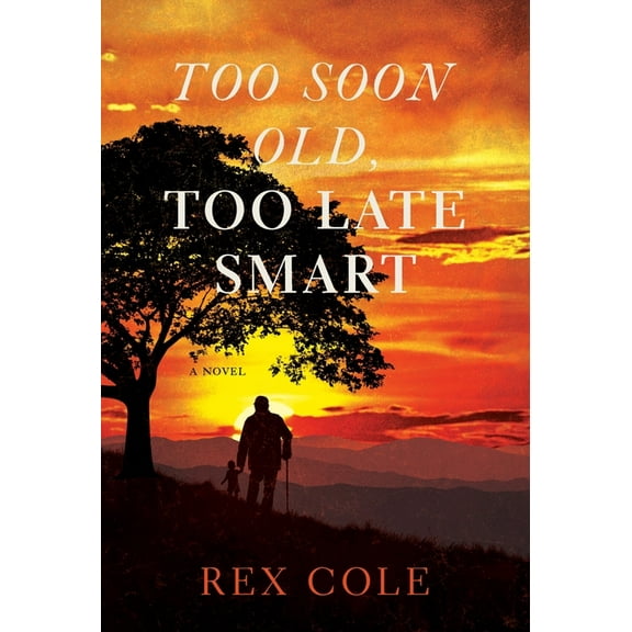 Too Soon Old, Too Late Smart, (Hardcover)
