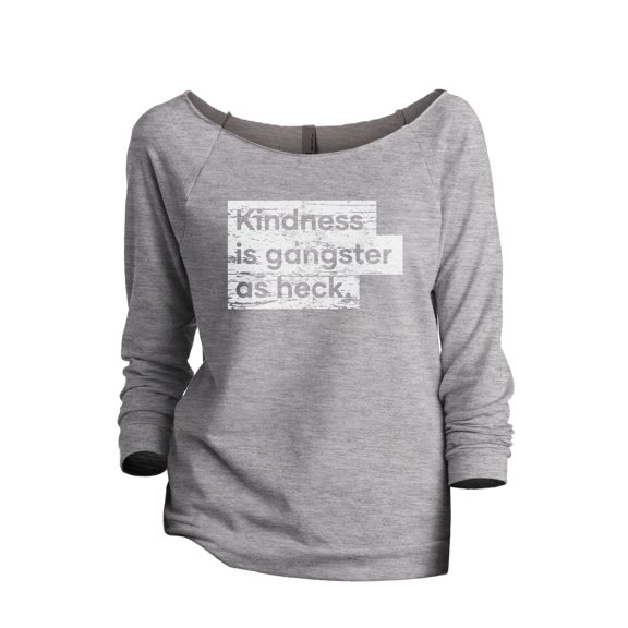Kindness Is Gangster As Heck Women's Fashion Slouchy 3/4 Sleeves Raglan Lightweight Sweatshirt Sport Grey 2X-Large