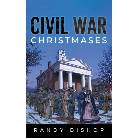 Civil War Christmases, (Hardcover)