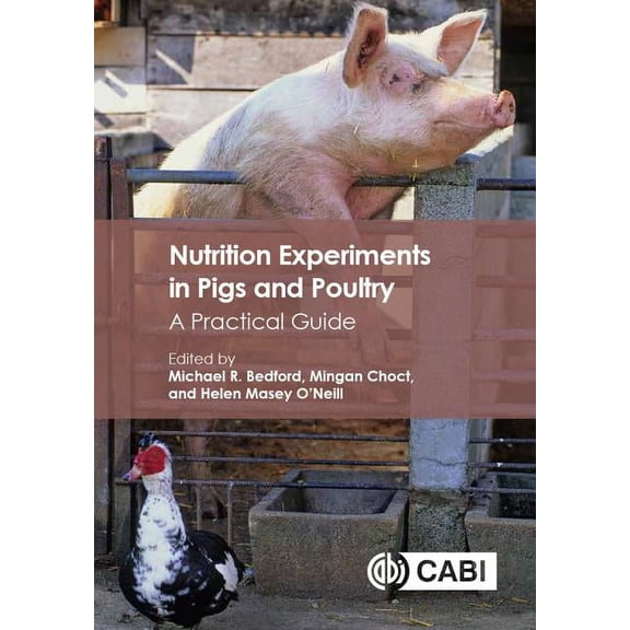Nutrition Experiments in Pigs and Poultry: A Practical Guide, (Hardcover)