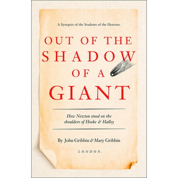 Pre-Owned Out of the Shadow of a Giant: How Newton Stood on the Shoulders of Hooke and Halley (Paperback) 0008220611 9780008220617
