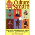 thumbnail image 1 of Pre-Owned Culture Smart!: Ready-To-Use Slides & Activities for Teaching Multicultural Appreciation Through Art (Paperback) 0131458639 9780131458635, 1 of 1