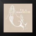 thumbnail image 2 of DeRice, Julie 15x15 Black Modern Framed Museum Art Print Titled - Im A Mermom, 2 of 5