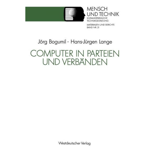 Sozialverträgliche Technikgestaltung, Ma Computer in Parteien Und Verbänden, (Paperback)