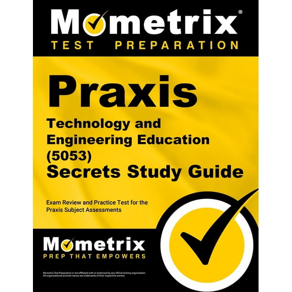 Praxis Technology and Engineering Education (5053) Secrets Study Guide