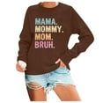 thumbnail image 2 of Women's Sweatshirts 2025 Mama Mommy Mom Bruh Sweatshirt Long Sleeve Crewneck Casual Pullover Top Sweatshirt for Women, 2 of 5