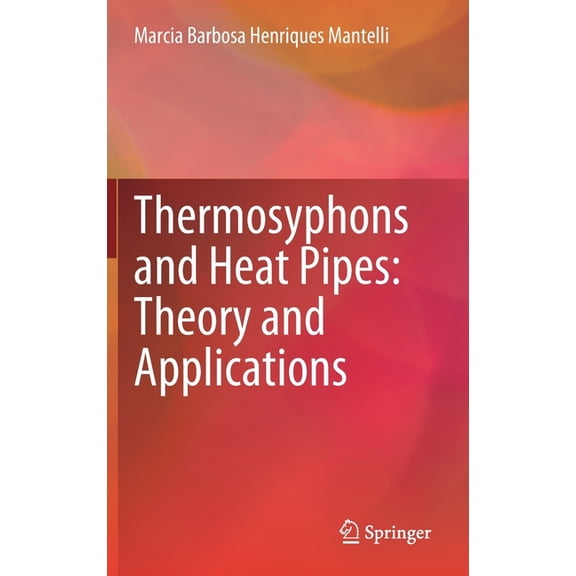 Thermosyphons and Heat Pipes: Theory and Applications, (Hardcover)