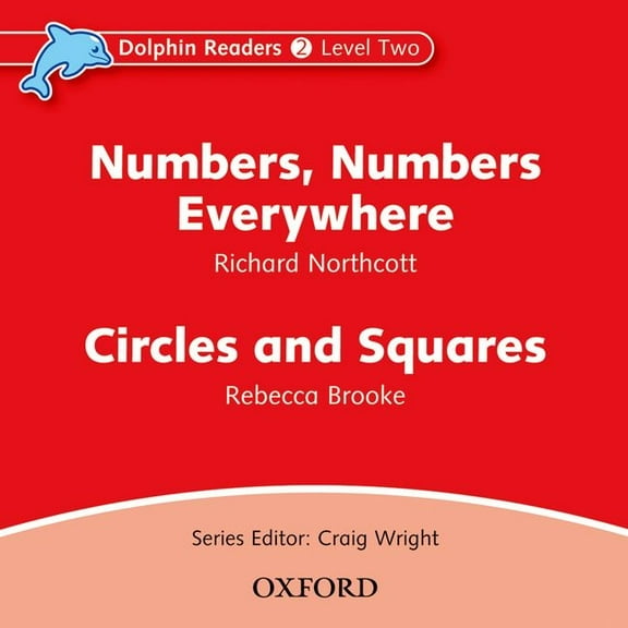 Dolphin Readers: Level 2: 425-Word Vocabularynumbers, Numbers Everywhere & Circles and Squares Audio CD, (Audiobook)