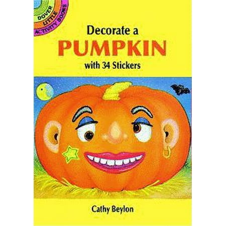 Decorate a Pumpkin with 34 Stickers (Paperback)