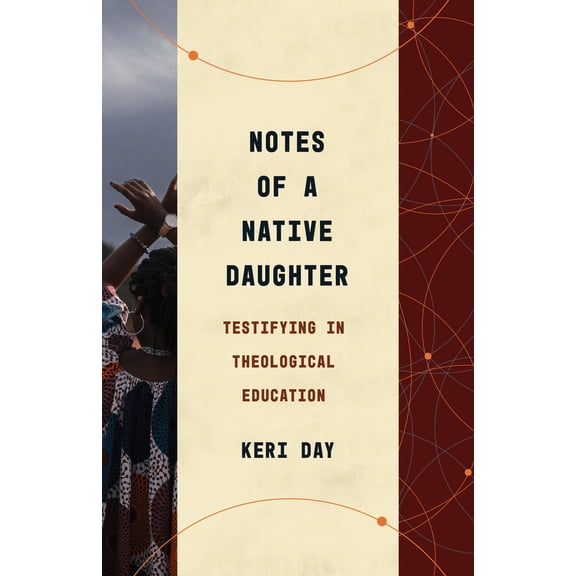 Pre-Owned Notes of a Native Daughter: Testifying in Theological Education (Paperback) 0802878822 9780802878823