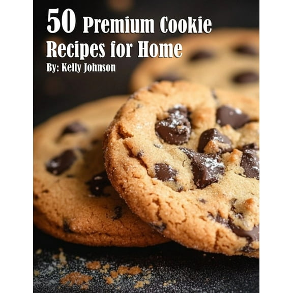 50 Premium Cookie Recipes for Home, (Paperback)