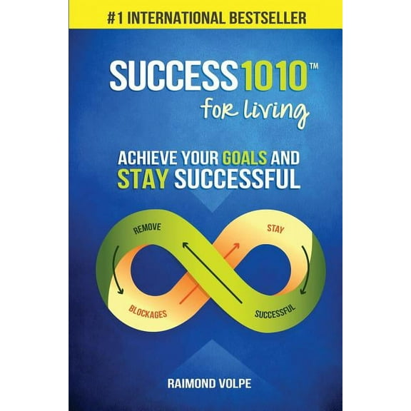 Success1010 For Living: Achieve Your Goals and Stay Successful (Paperback)