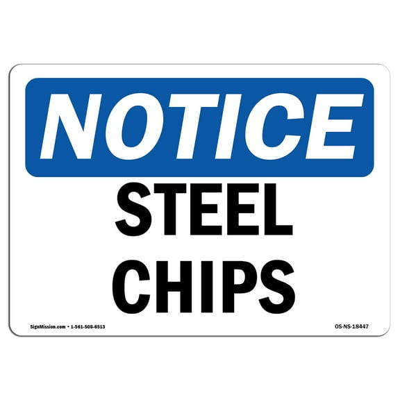 SignMission OS-NS-A-1824-L-18447 18 x 24 in. OSHA Notice Sign - Steel Chips