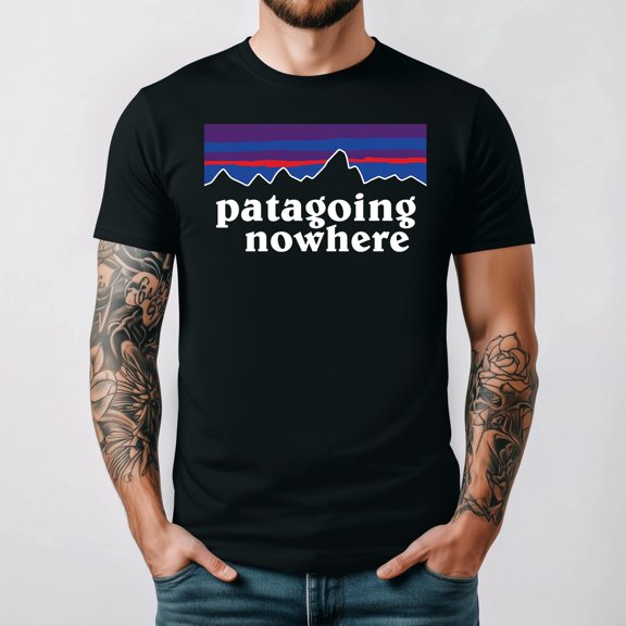 Patagoing Nowhere Adventure Outdoor Humor Graphic T Shirt up to 5XL