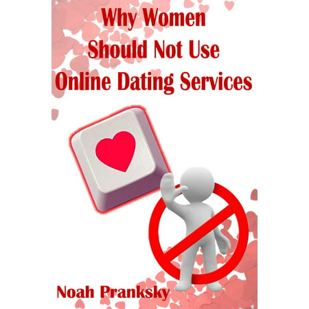 Why Women Should Not Use Online Dating Sites -
