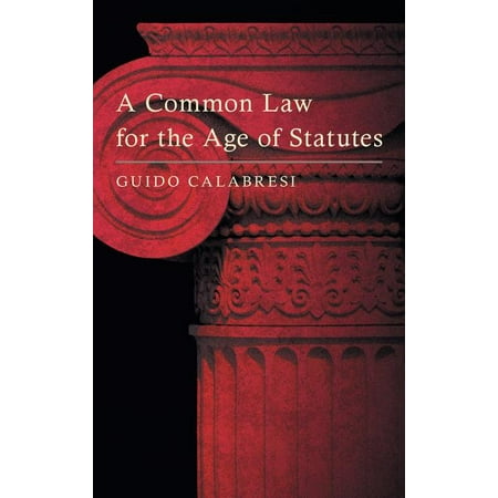 UPC: 9781584770404 | A Common Law for the Age of Statutes (Hardcover)