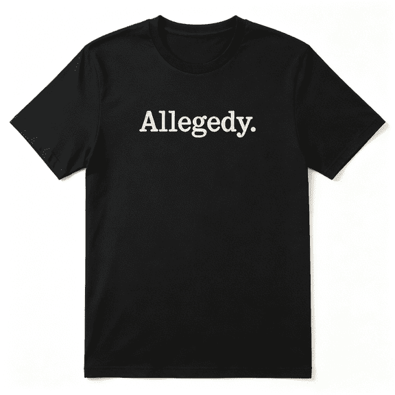 Allegedly Sarcastic Phrase Cool Graphic Tee for Men and Women, Funny Party Cotton Short Sleeves T-Shirt