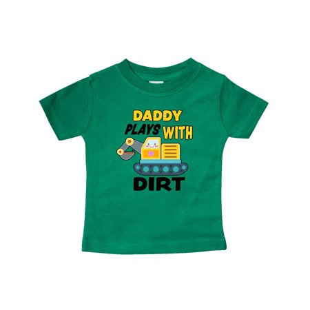 Daddy Plays with Dirt with Cute Bulldozer Baby T-Shirt