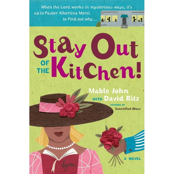 Stay Out of the Kitchen! : An Albertina Merci Novel (Paperback)