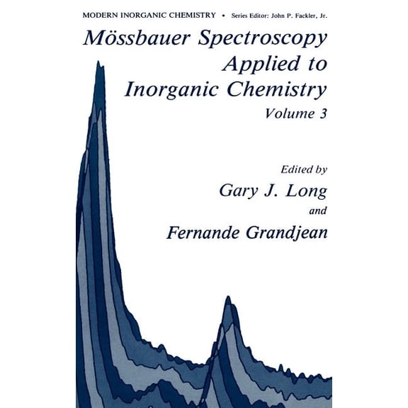 Modern Inorganic Chemistry Mössbauer Spectroscopy Applied to Inorganic Chemistry, Book 3, (Hardcover)