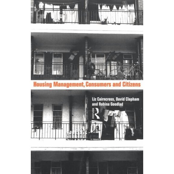 Housing Management, Consumers and Citizens, (Paperback)