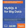 thumbnail image 1 of Pre-Owned MySQL 8 for Big Data (Paperback), 1 of 1