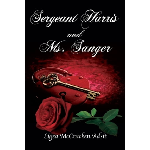 Sergeant Harris and Ms. Sanger (Paperback)