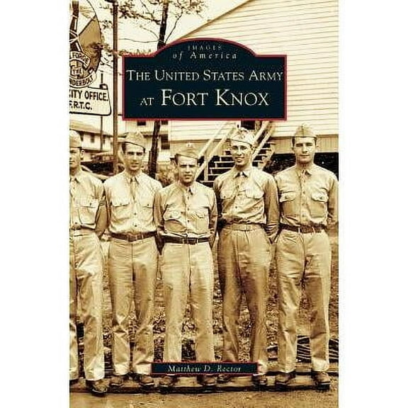 United States Army at Fort Knox (Hardcover)