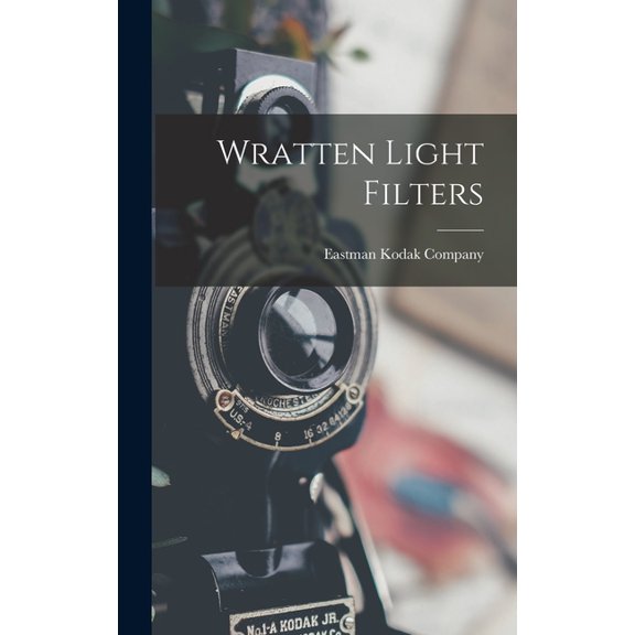 Wratten Light Filters (Hardcover)