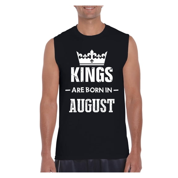 Men's Graphic T-Shirt Sleeveless - Birthday Gift Kings Are Born In August