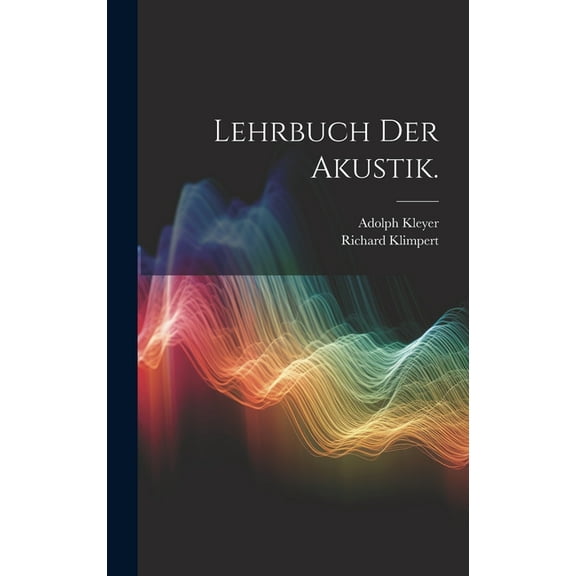 Lehrbuch der Akustik. (Hardcover)