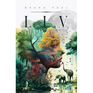 L I V Life in Virtue, (Hardcover)