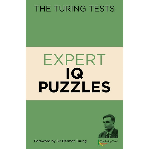 The Turing Tests The Turing Tests: Expert IQ Puzzles, Book 1, (Paperback)