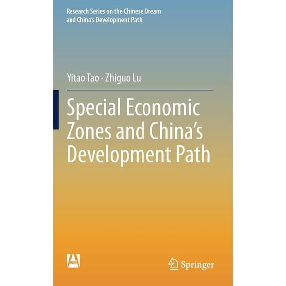 Research the Chinese Dream and China&apo Special Economic Zones and China's Development Path, (Hardcover)