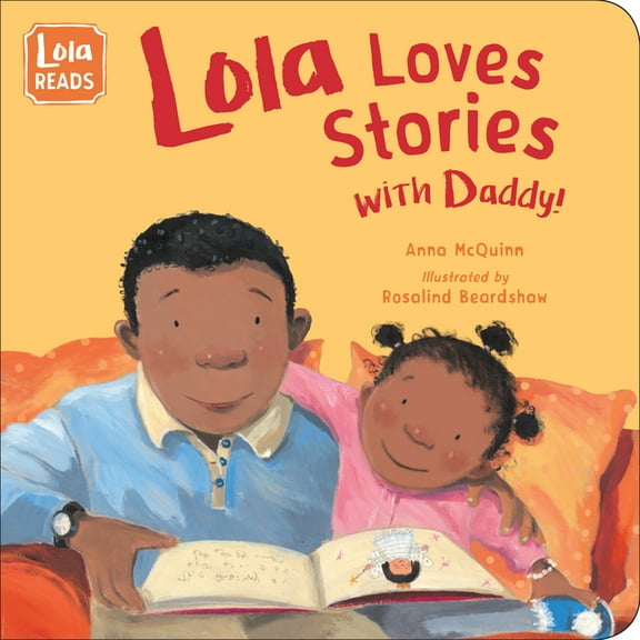 Lola Reads Lola Loves Stories with Daddy, (Board Book)