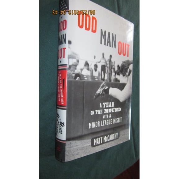 Pre-Owned Odd Man Out: A Year on the Mound with a Minor League Misfit Hardcover