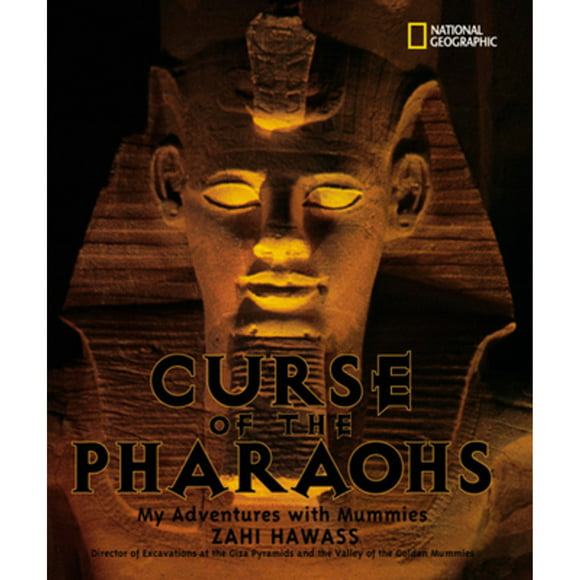 Pre-Owned Curse of the Pharaohs: My Adventures with Mummies (Hardcover 9780792266655) by Zahi Hawass
