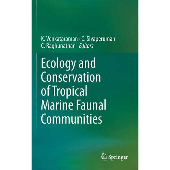 Ecology and Conservation of Tropical Marine Faunal Communities, (Hardcover)