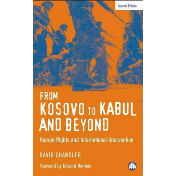 From Kosovo to Kabul and Beyond : Human Rights and International Intervention (Paperback)