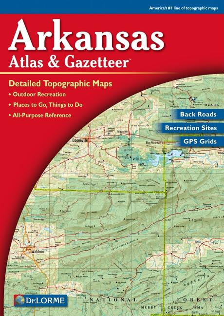 Arkansas Atlas & Gazetteer: Arkansas - Delorme 1st (Paperback ...