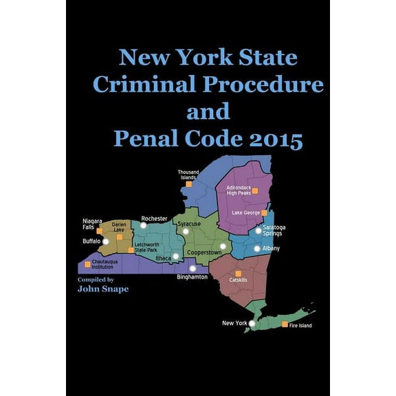 New York State Criminal Procedure and Penal Code 2015 (Paperback)