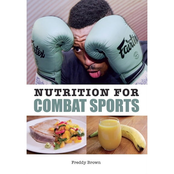 Nutrition for Combat Sports (Paperback)
