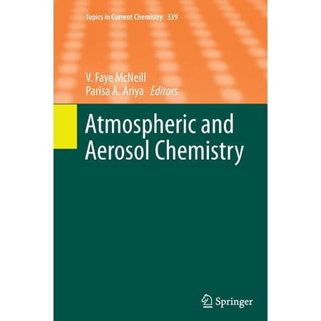 Topics in Current Chemistry Atmospheric and Aerosol Chemistry Book 339 (Paperback)