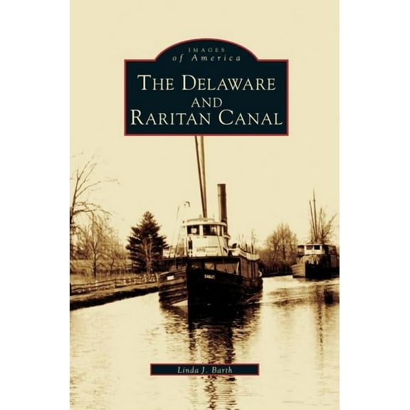 Delaware and Raritan Canal (Hardcover)