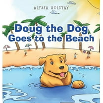 Doug the Dog Goes to the Beach, (Hardcover)