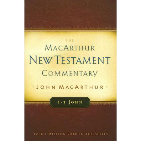 1-3 John: MacArthur New Testament Commentary