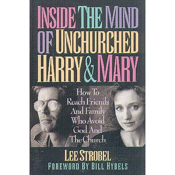 Inside the Mind of Unchurched Harry & Mary