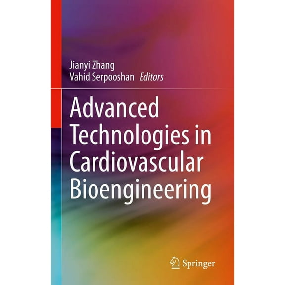 Advanced Technologies in Cardiovascular Bioengineering, (Hardcover)