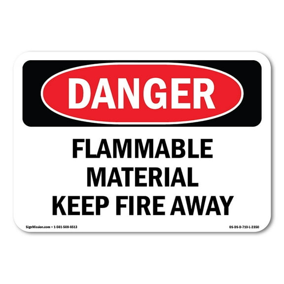 OSHA Danger Sign - Flammable Material Keep Fire Away |  Aluminum Sign | Protect Your Business, Construction Site, Warehouse & Shop Area |  Made in The USA